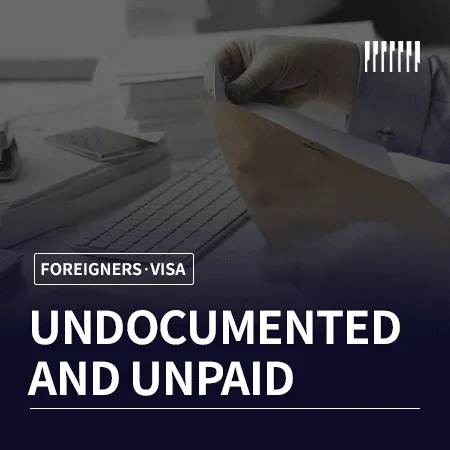 Undocumented and Unpaid: You Can Still Claim the Wages You're Owed